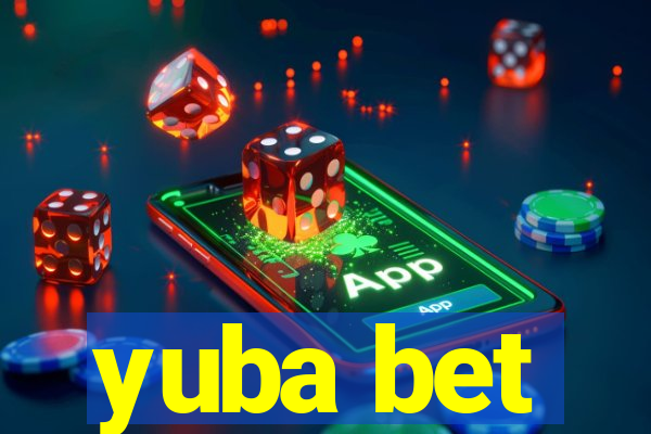 yuba bet